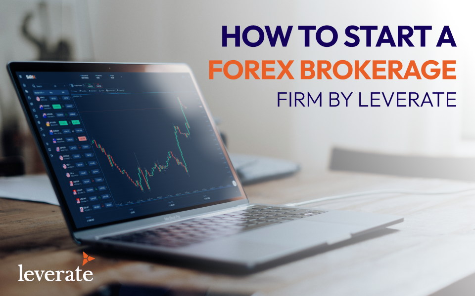 How to start a forex brokerage firm